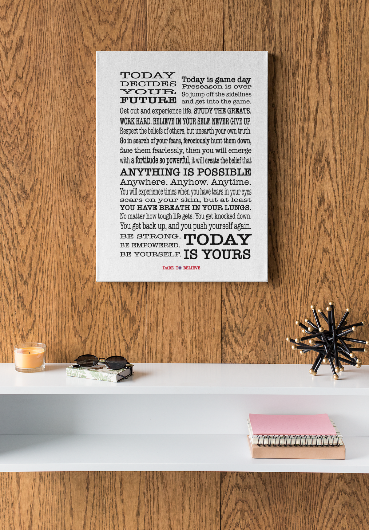 Today Decides Your Future Canvas